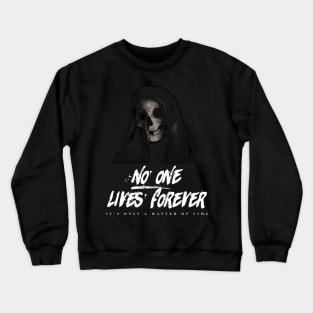 No One Lives Forever Death Crewneck Sweatshirt